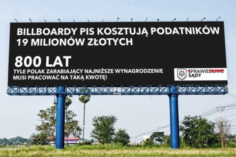 Internauci i opozycja nie zostawiają suchej nitki na PiSowskiej billboardowej kampania wymierzonej w sądownictwo
