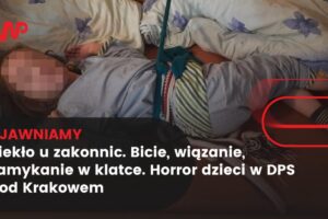 W Jordanowie siostry prezentki znęcają się nad dziećmi z niepełnosprawnością intelektualną